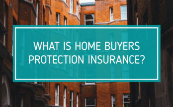 What is home buyers protection insurance?