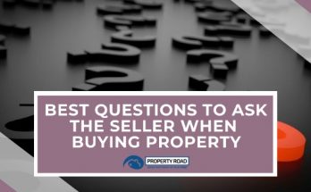 Best Questions To Ask Seller When Buying Property