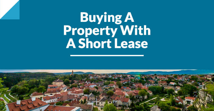 Buying Property With Short Lease