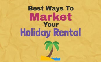 Best ways to market your holiday rental