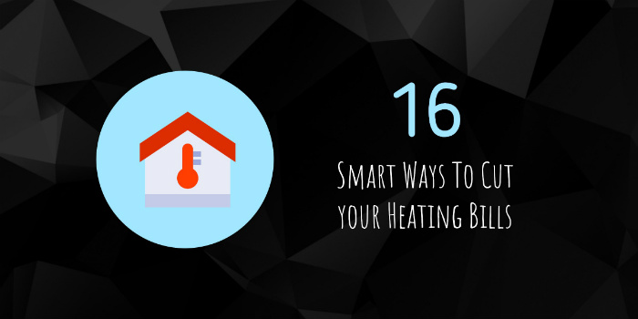 Smart Ways To Cut Heating Bills
