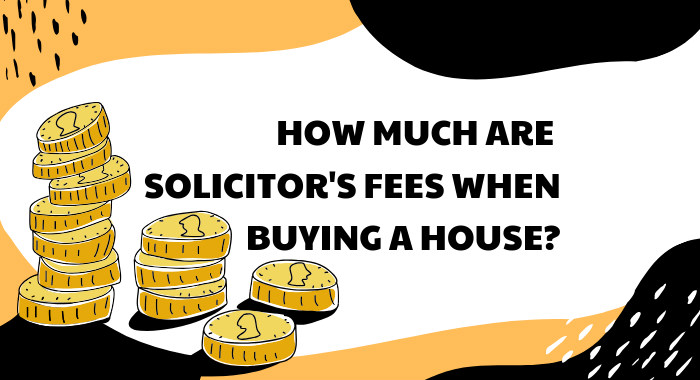 how much should solicitors fees be when buying a house