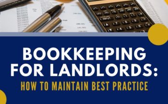 Bookkeeping For Landlords: How To Maintain Best Practice