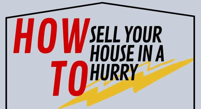 How To Sell Your House In A Hurry