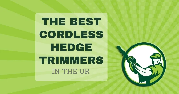 Best Cordless Hedge Trimmers UK