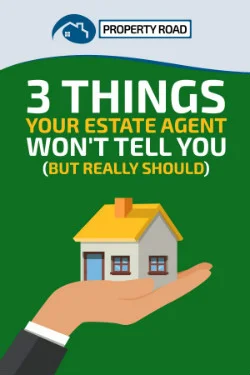 3 Things Estate Agents Won't Tell You