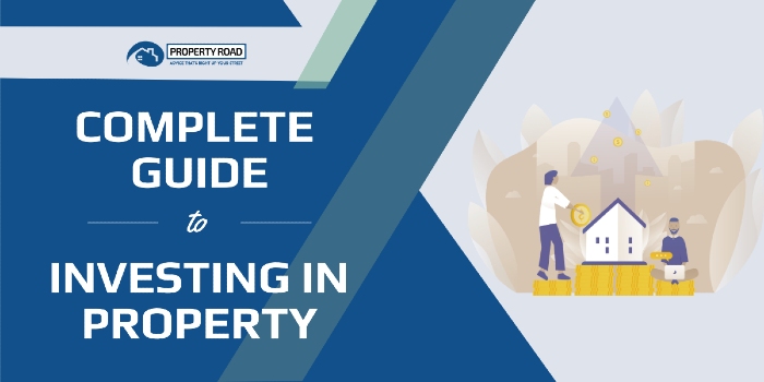 Complete Guide To Investing In Property