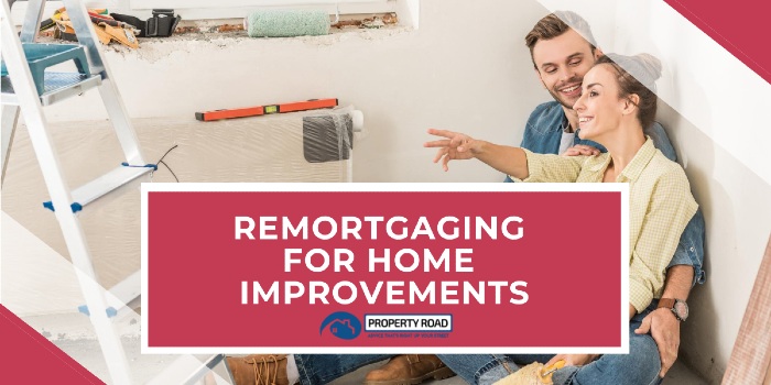 How Does Remortgaging For Home Improvements Work