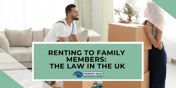 Renting To Family Members_ The Law In The UK