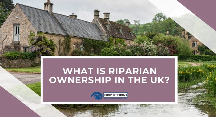 What Is Riparian Ownership In the UK