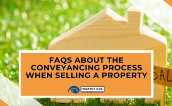 Frequently Asked Questions About The Conveyancing Process When Selling A Property